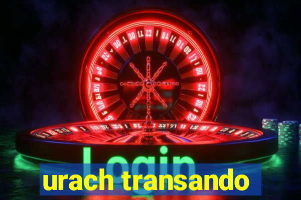 urach transando